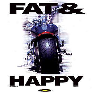 Fat And Happy T-shirt