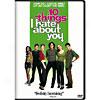 10 Thinys I Hate About You