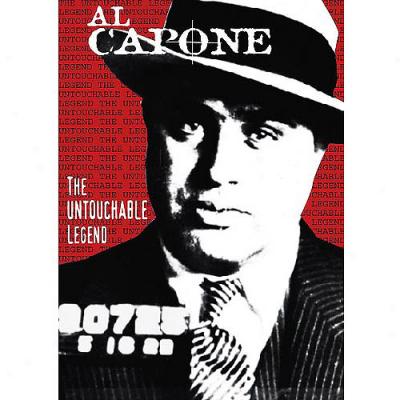 Al Capone: The Untocuhable Legend
