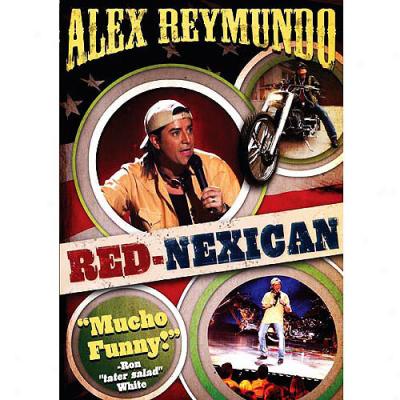 Alex Reymundo: Red-nexican (widescreen)