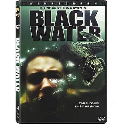 Black Water (widescreen)