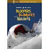 Blooopers, Blunders And Bailouts