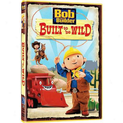 Bob The Builder: Built To Be Wild (full Frame)