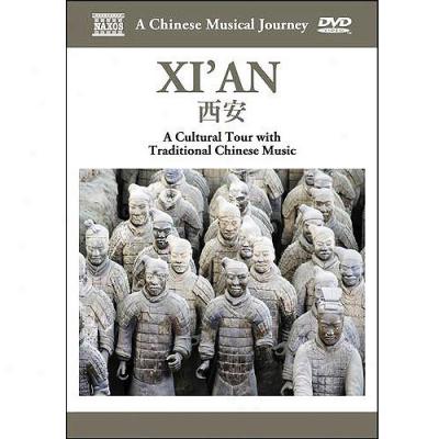 Chinese Musical Journey: Xi'an - A Cultural Tour With Traditional Chinese Music (widescreen)