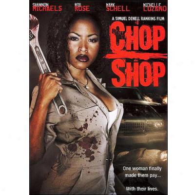 Chop Shop (full Frame)