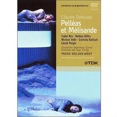 Claude Debussy: Pelleas Et Melisande - Franz Welser-most
