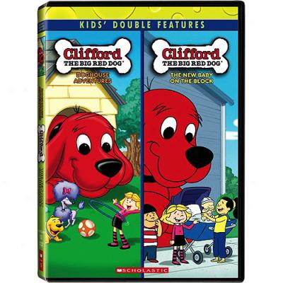 Clifford's Doghouse Adventures / The New Baby On The Block