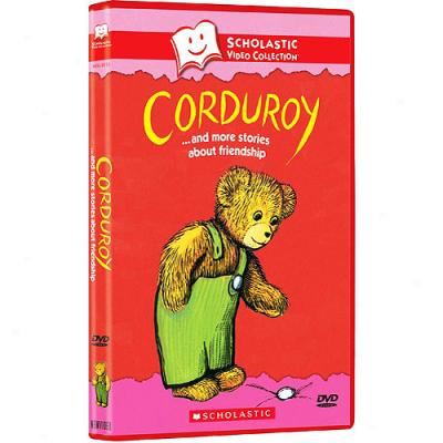 Corduroy... And More Stories About Friednship