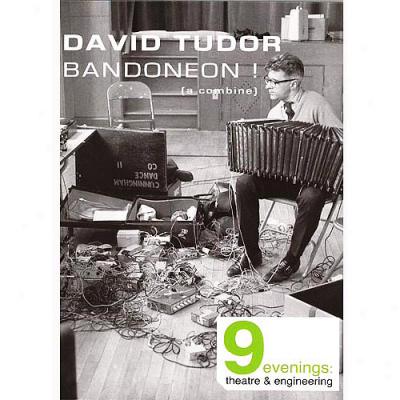 David Tudor Bandoneon! (a Combine)/