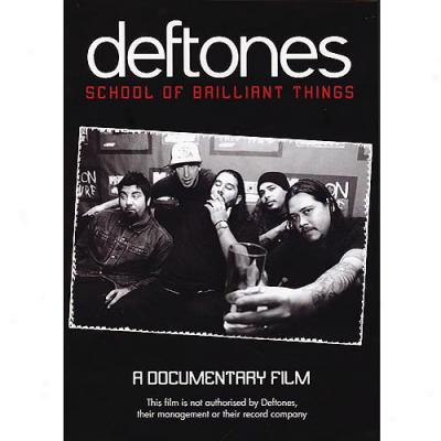 Deftones: School Of Brilliant Things