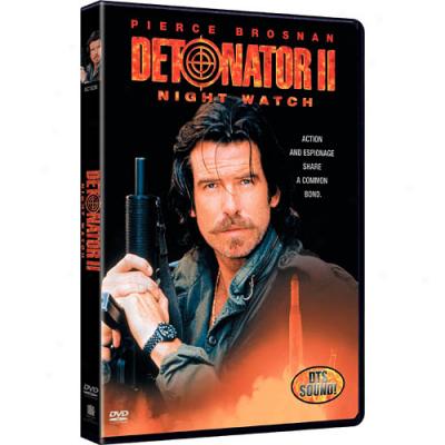 Detonator 2: Night Watch