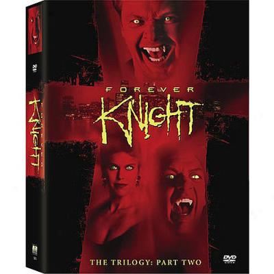 Forever Knight: The Trilogy, Part 2