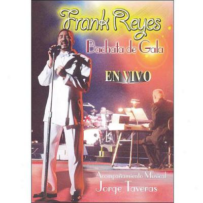 Frank Reyes: Bachata De Gala