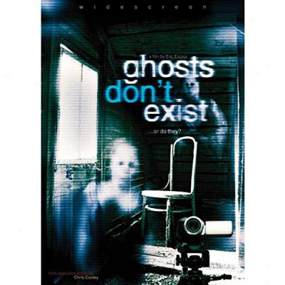 Ghosts Don't Exist (widescreen)