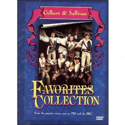 Gilbert & Sullivan: Favorites Collection