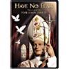 Have Not at all Fear: The Life Of Pope John Paul Ii (widescreen)