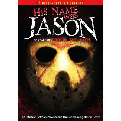 His Name Was Jason: 30 Years Of Friday The 13th (2 Disc Splatter Edition) (widescrrem)