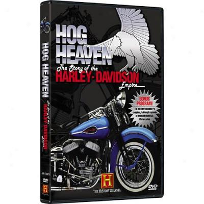 Hog Heaven: The Story Of The Harley-davidson Empire