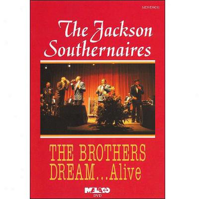 Jackson Southernaires: The Brothers Dream... Alive