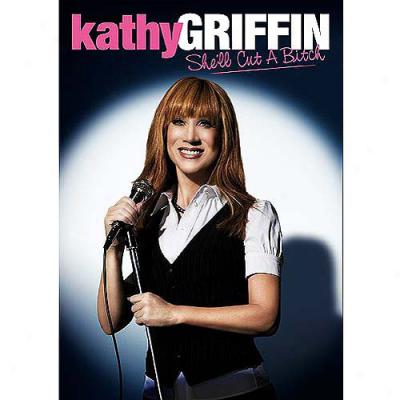 Kathy Griffin: She'll Cut A Bitch (unrated) (full Frame)
