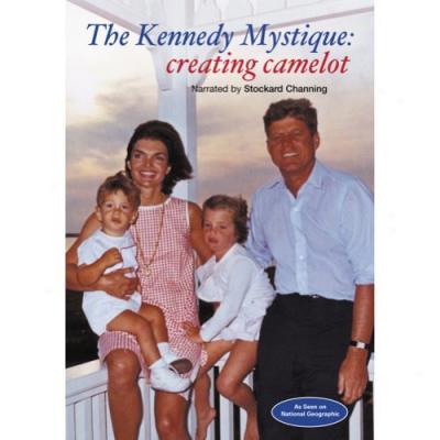 Kennedy Mystique: Creating Camelot, The