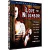 Love Thy Neighbor (widescreen)