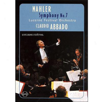 Mahler / Lucerne Festival Orchestra / Claudio Abbado: Symphony No. 7 (widescreen)