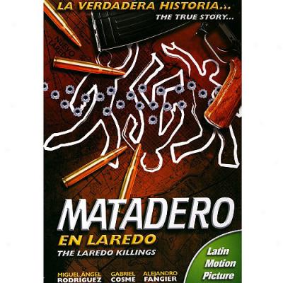 Matadero En Laredo (the Laredo Killings) (spanish)