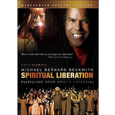 Michael Bernard Beckwith: Spiritual Liberation - Fulfillnig Your Soul's Potential (widescreen)