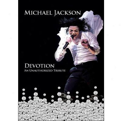 Michael Jackson: Devotion - An Unauthorized Tribute (full Frame)