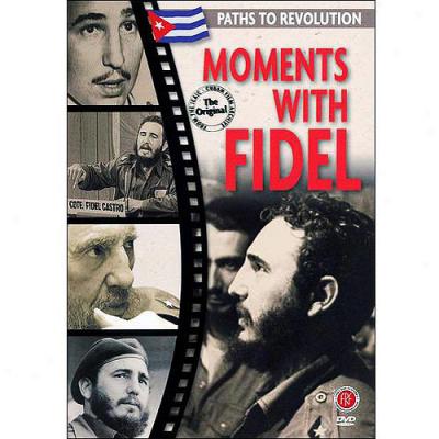 Moments With Fidel