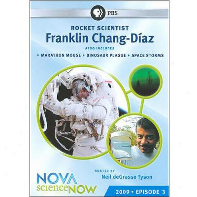 Nova: Sciencenow: 2009 Episode 3 - Rocket Scientist Franklin Chang-diaz (widescreen)
