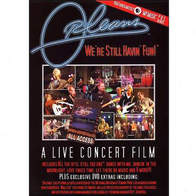Orleans: We're Still Havin' Fun - A Live Concert Film