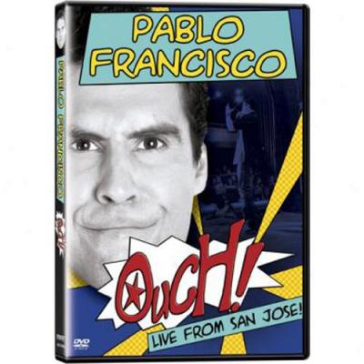 Pablo Francisco: Ouch! Live From San Jose (widescreen)
