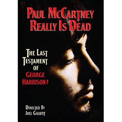 Paul Mccartney Really Is Dead: The Last Will Of George Harrison?