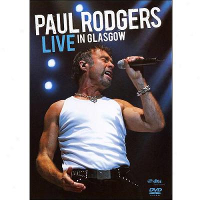 Paul Rodgers: Live In Glasgow (widescreen)