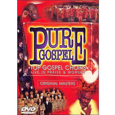 Pure Gospel: Top Gospel Choirs Live In Praise And Worship