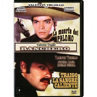 Ranchero: La Muerte Del Palomo / Traigo La Sangre Caliente (2 Peliculas) (spanish)