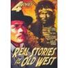 Real Syories Of The Old West: 4 Movies