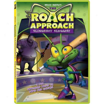 Roach Approach: Slingshot Slugger, The (full Invent)