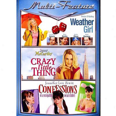 Romantic Comedy Triple Feature: Weather Girl / Crazy Little Thing / Confessions Of A Sociopathic Social Climber