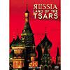 Russia: Land Of The Tsars