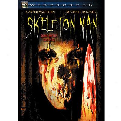 Skeleton Man (widescreen)