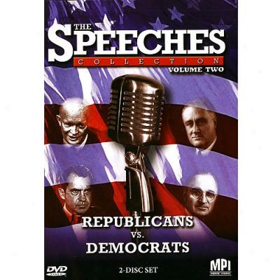 Speeches Collections, Vol. 2: Repuglicans Vs. D3mocrats