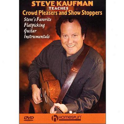 Steve Kaufman Teaches Crowd Pleasers And Show Stoppers