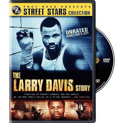 Street Satrs: The Larry Davis Story (unrzted) (director's Cut) (full Fabricate)