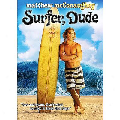 Surfer, Dude (widescreen )