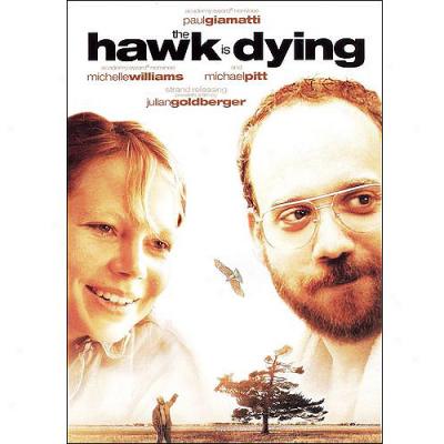 The Hawk Is Dying (widescreen)
