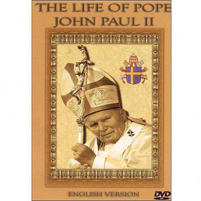 The Life Of Pope John Paul Ii