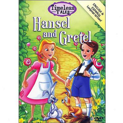 Timeless Tales: Hansel And Gretel
